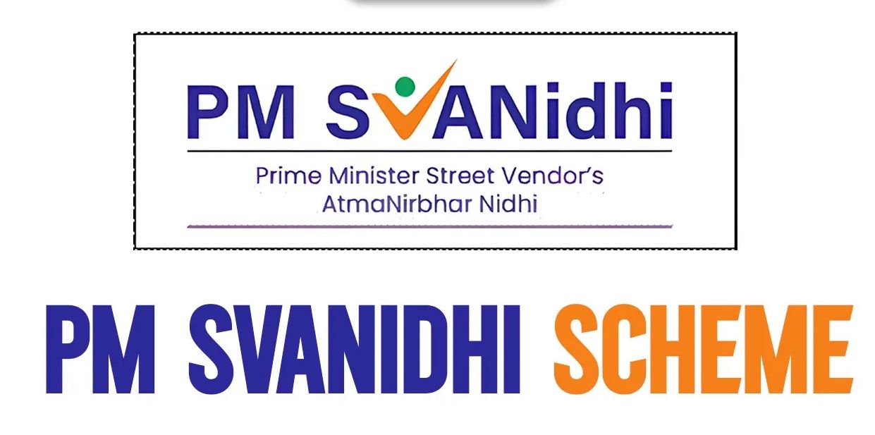PM SVANidhi Scheme: Complete Overview, Features, Benefits and Impact